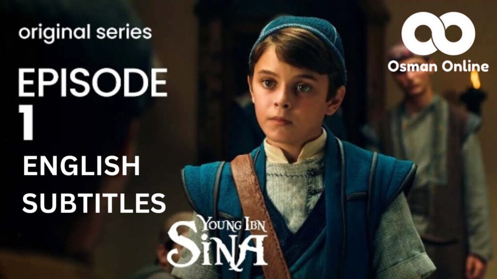 Young Ibn Sina Episode 1 English Subtitles